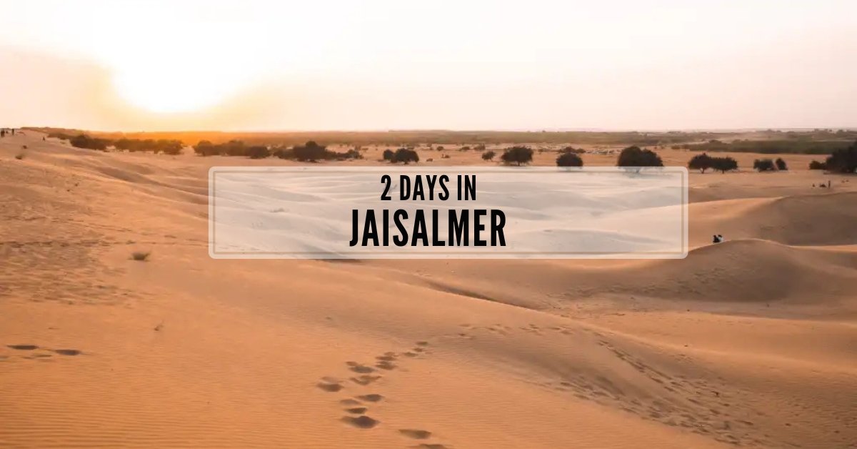 places to visit in jaisalmer in 2 days